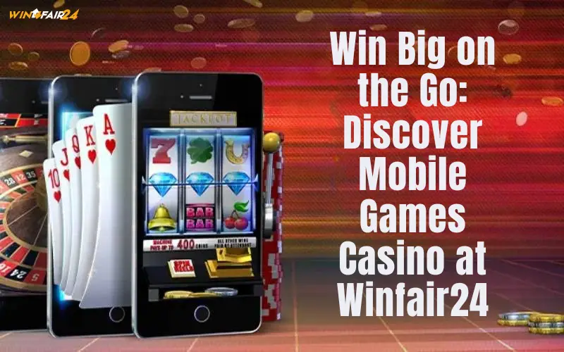 Mobile Games Casino